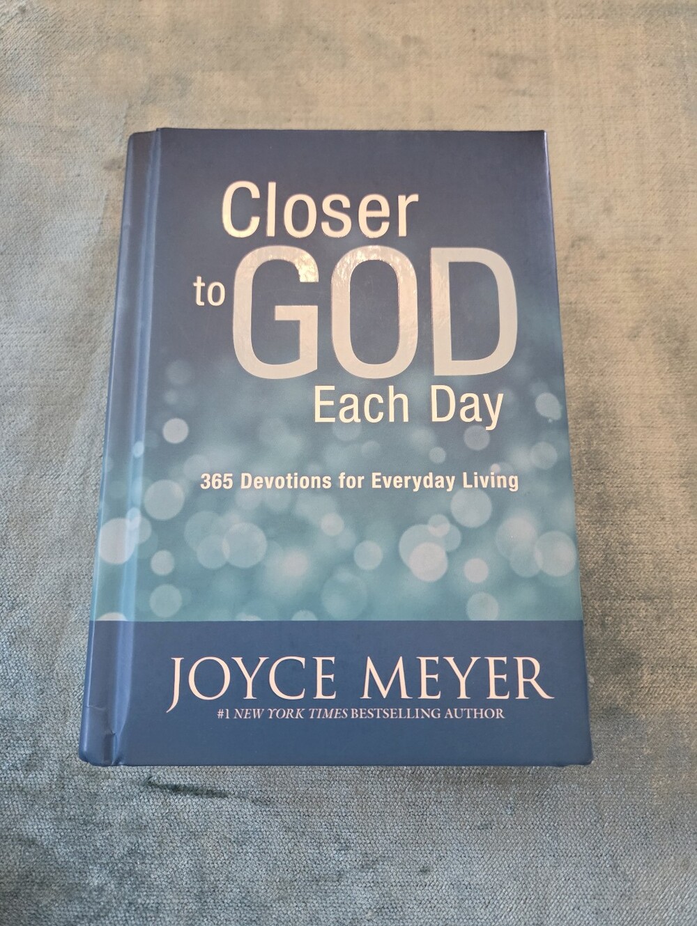 Closer to God Each Day: 365 Devotions | Hardcover | Joyce Meyer